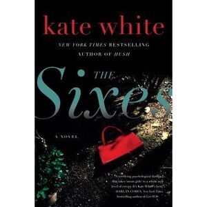 The Sixes -- Kate White